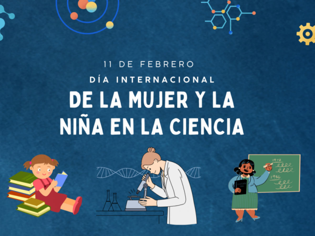 Se realizará una jornada de actividades en el marco del Día Internacional de la Mujer y la Niña en la Ciencia