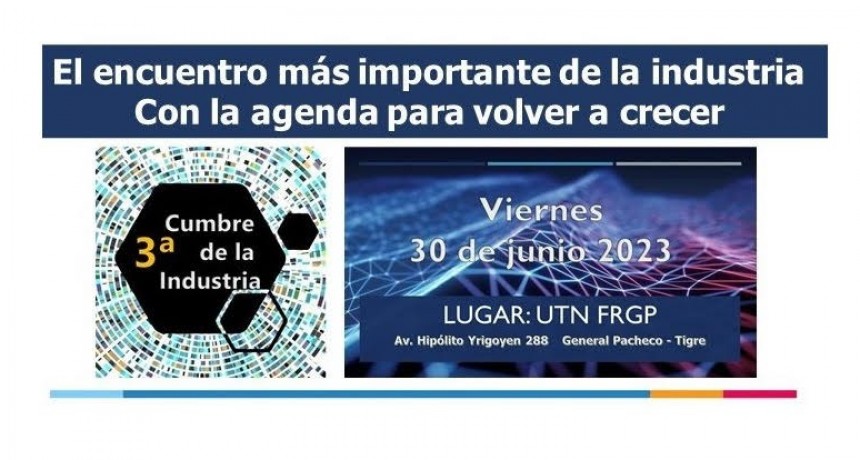 La Cumbre de la Industria 2023 debatirá la agenda productiva para volver a crecer
